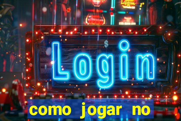 como jogar no tigrinho e ganhar