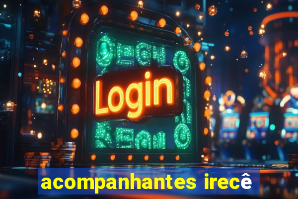 acompanhantes irecê