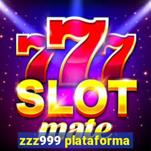 zzz999 plataforma