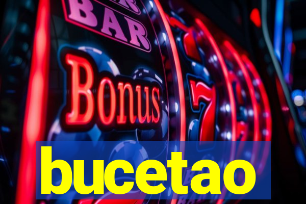 bucetao