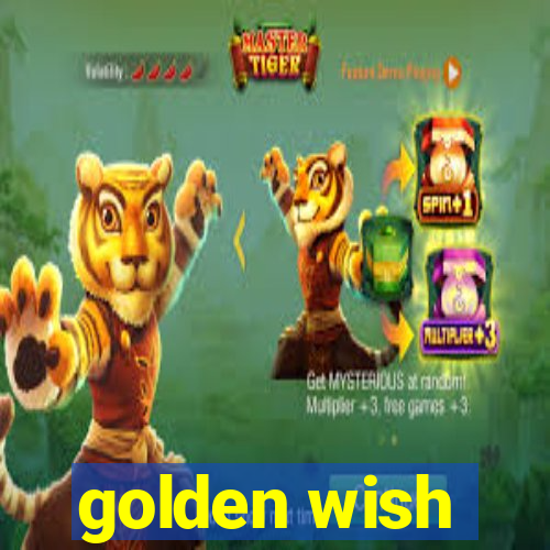 golden wish