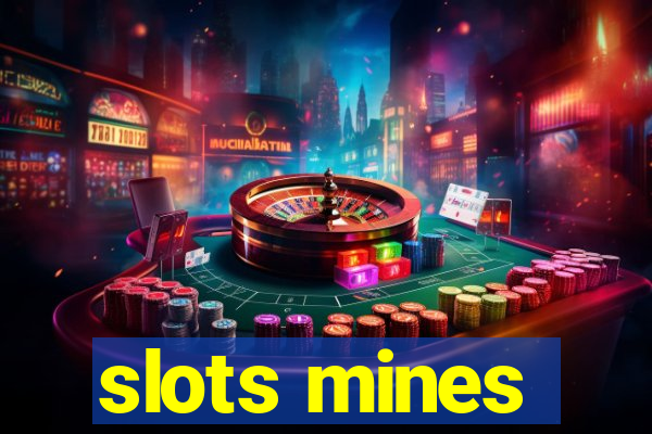 slots mines