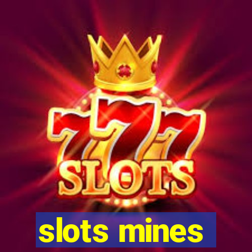 slots mines