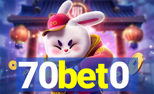 70bet0