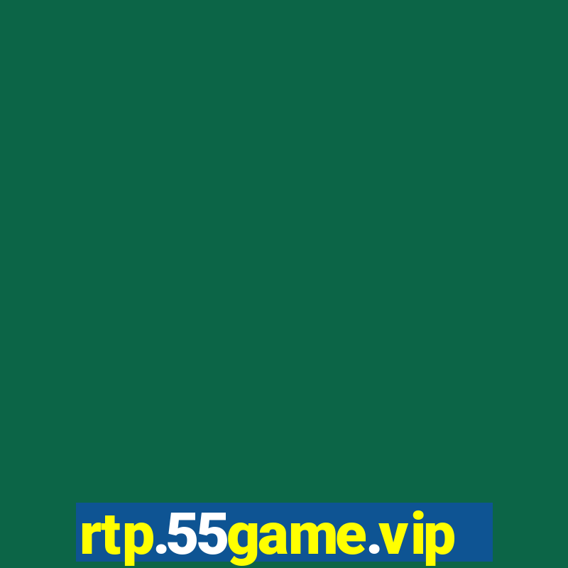 rtp.55game.vip