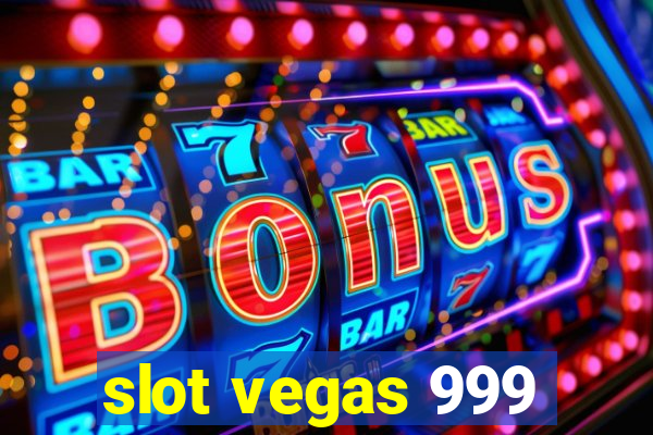 slot vegas 999