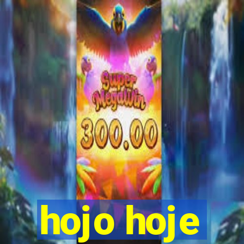 hojo hoje