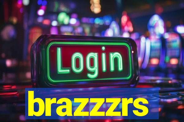 brazzzrs