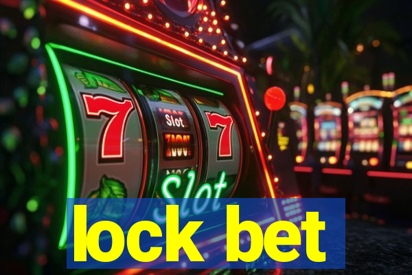 lock bet