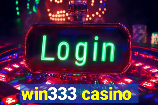 win333 casino