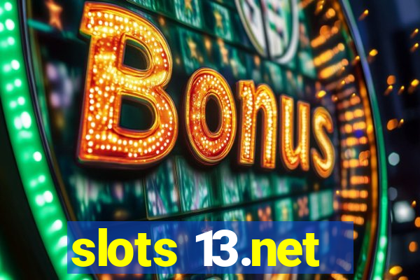 slots 13.net