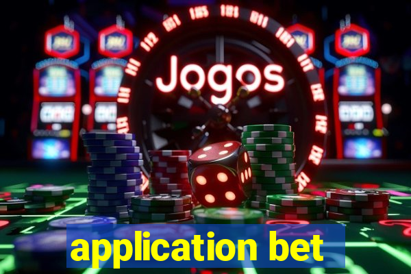 application bet