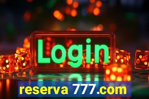 reserva 777.com