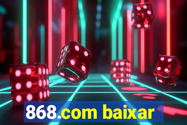 868.com baixar