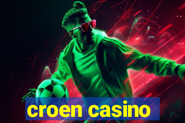 croen casino