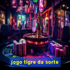 jogo tigre da sorte