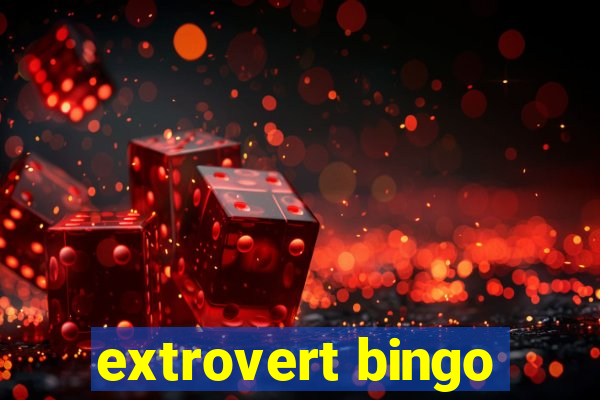 extrovert bingo