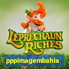 pppimagembahia