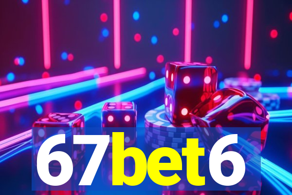 67bet6