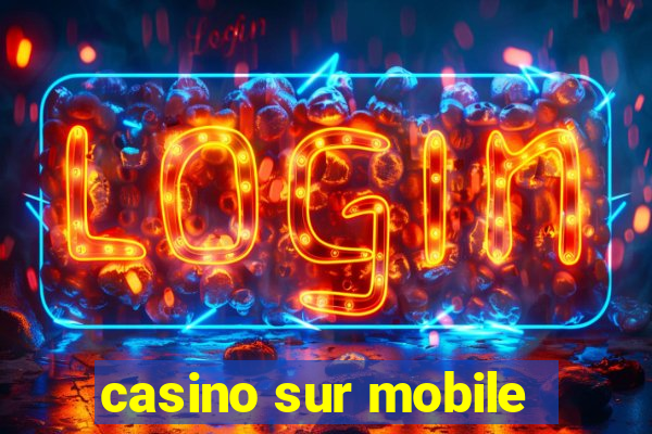 casino sur mobile