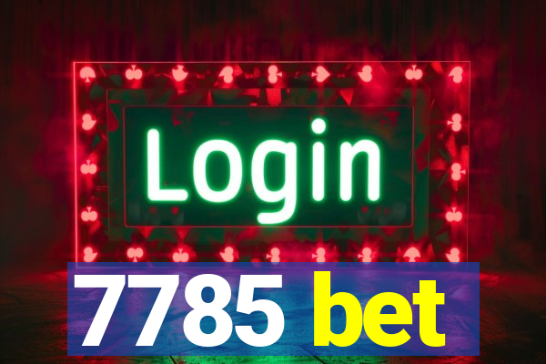 7785 bet