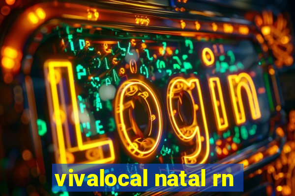 vivalocal natal rn