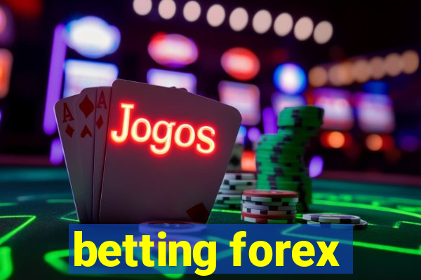 betting forex