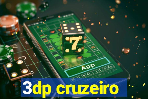 3dp cruzeiro