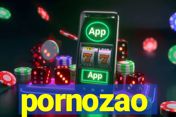 pornozao