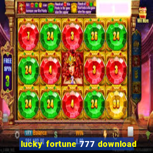 lucky fortune 777 download