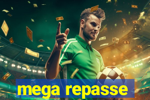 mega repasse