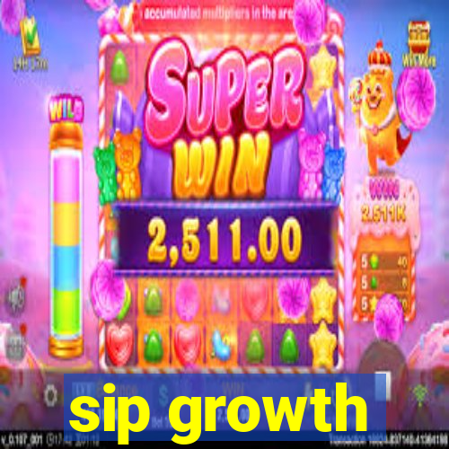 sip growth