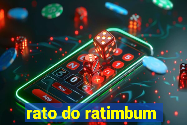 rato do ratimbum