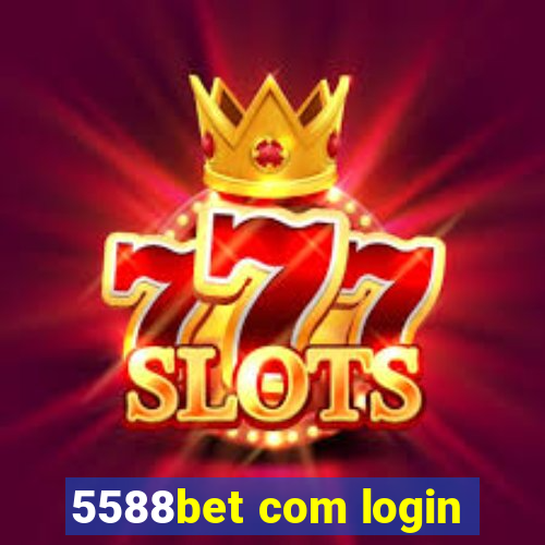 5588bet com login