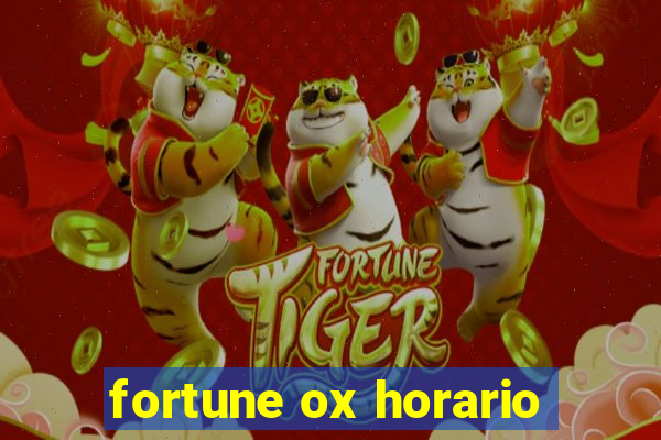 fortune ox horario