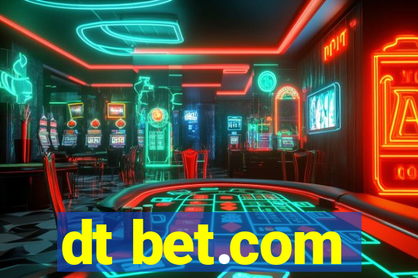 dt bet.com