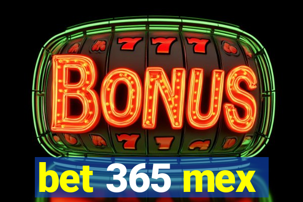 bet 365 mex