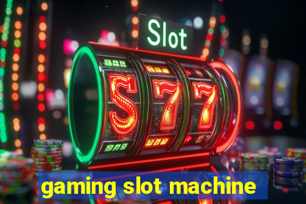 gaming slot machine