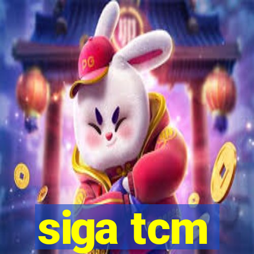 siga tcm