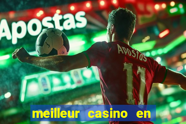 meilleur casino en ligne 2022