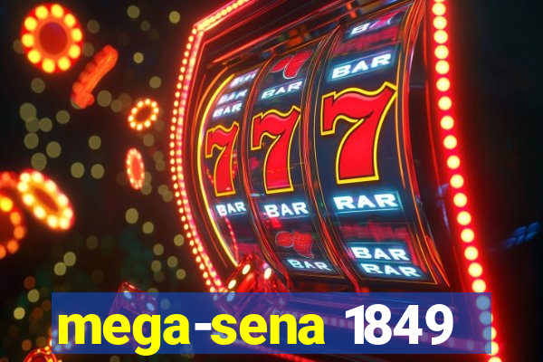 mega-sena 1849