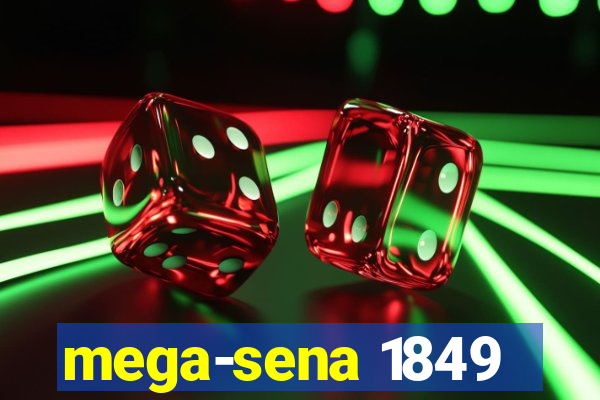 mega-sena 1849