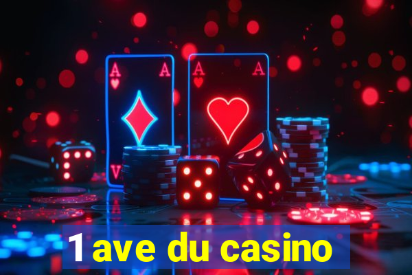 1 ave du casino