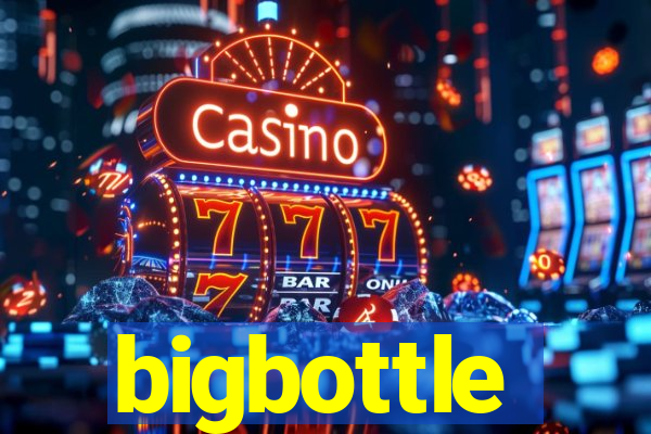 bigbottle