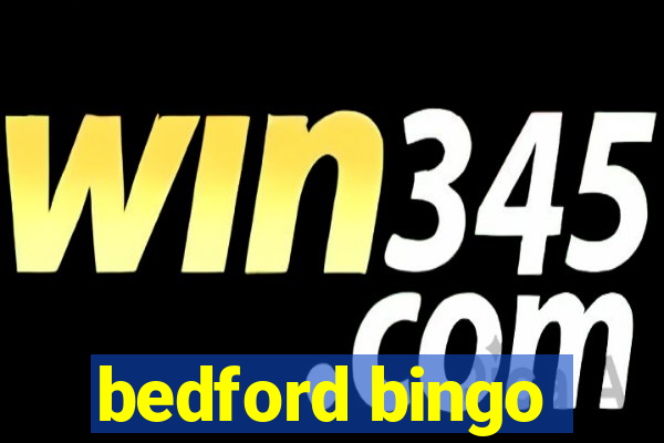 bedford bingo