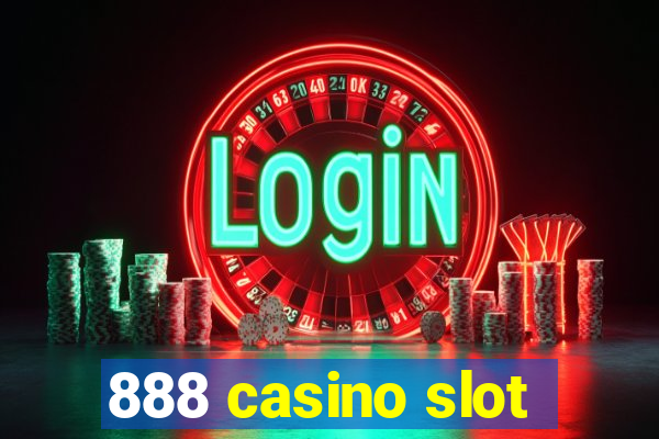 888 casino slot