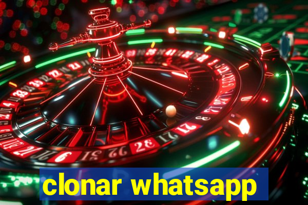 clonar whatsapp