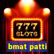 bmat patti