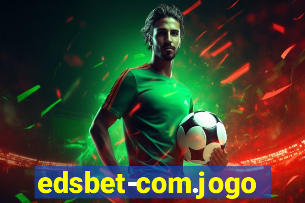 edsbet-com.jogos.app