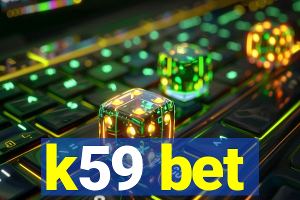 k59 bet